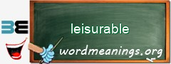 WordMeaning blackboard for leisurable